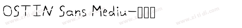 OSTIN Sans Mediu字体转换 OSTIN Sans Mediu字体转换